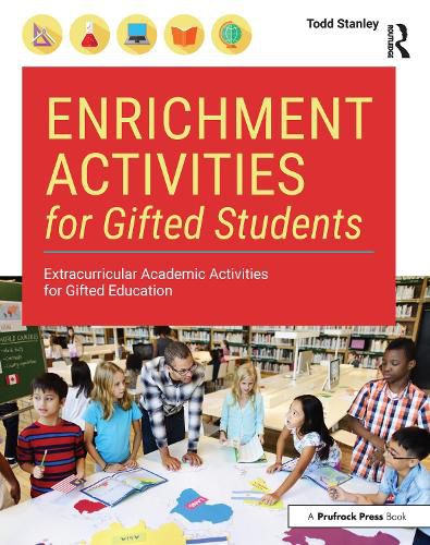 Cover image for Enrichment Activities for Gifted Students: Extracurricular Academic Activities for Gifted Education