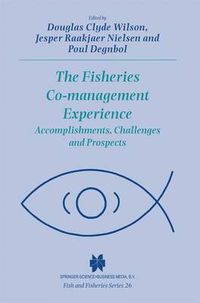 Cover image for The Fisheries Co-management Experience: Accomplishments, Challenges and Prospects