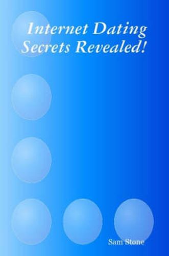 Cover image for Internet Dating Secrets Revealed!