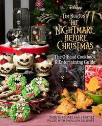 Cover image for The Nightmare Before Christmas: The Official Cookbook & Entertaining Guide