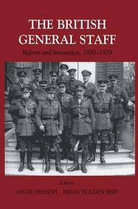 Cover image for British General Staff: Reform and Innovation