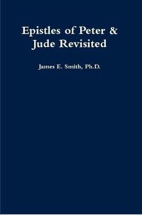 Cover image for Epistles of Peter & Jude Revisited