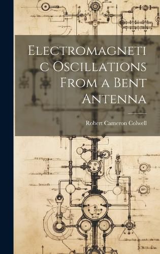 Cover image for Electromagnetic Oscillations From a Bent Antenna