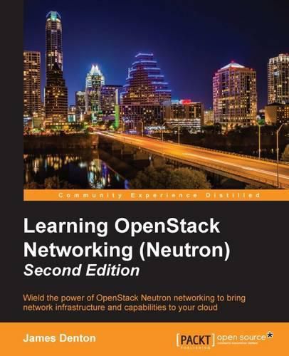 Cover image for Learning OpenStack Networking (Neutron) -