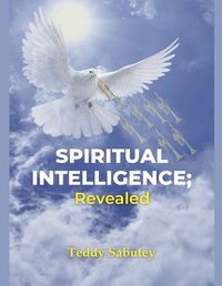 Cover image for Spiritual Intelligence; Revealed