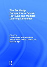 Cover image for The Routledge Companion to Severe, Profound and Multiple Learning Difficulties