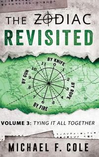 Cover image for The Zodiac Revisited: Tying It All Together