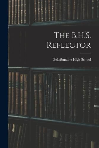 Cover image for The B.H.S. Reflector