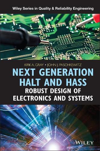 Cover image for Next Generation HALT and HASS - Robust Design of Electronics and Systems