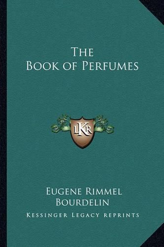 Cover image for The Book of Perfumes