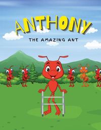 Cover image for Anthony the Amazing Ant