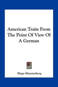 Cover image for American Traits from the Point of View of a German