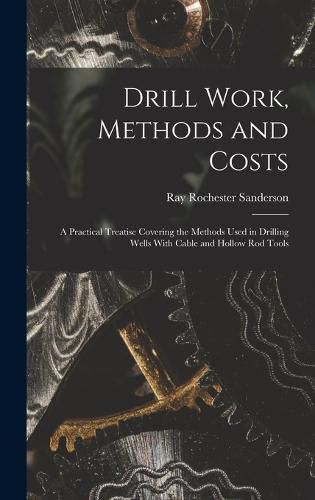 Cover image for Drill Work, Methods and Costs