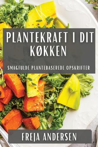Cover image for Plantekraft i Dit Kokken