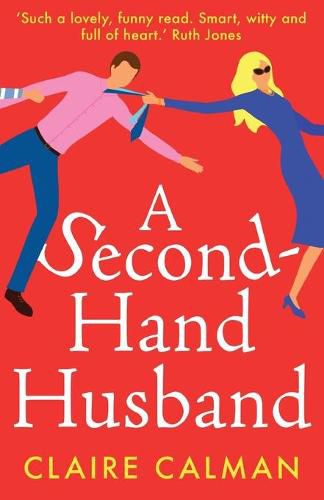 Cover image for A Second-Hand Husband: The laugh-out-loud novel from bestseller Claire Calman
