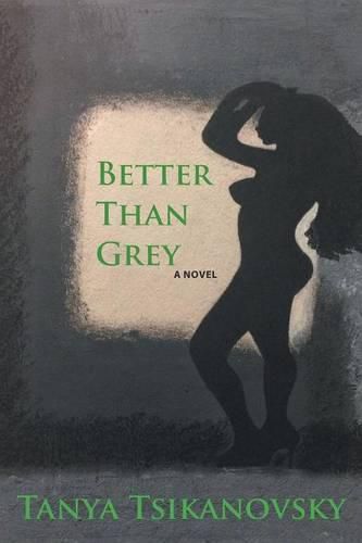 Cover image for Better Than Grey