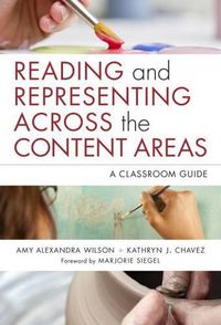 Cover image for Reading and Representing Across the Content Areas: A Classroom Guide