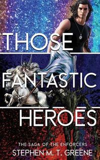 Cover image for Those Fantastic Heroes