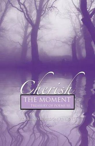 Cover image for Cherish the Moment: A Treasury of Poems III