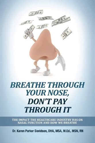Cover image for Breathe Through Your Nose, Don't Pay Through It