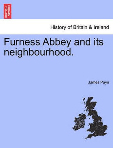 Cover image for Furness Abbey and Its Neighbourhood.