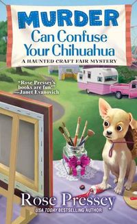 Cover image for Murder Can Confuse Your Chihuahua