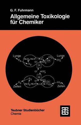 Allgemeine Toxikologie fur Chemiker: Einfuhrung in die Theoretische Toxikologie