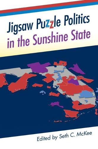 Cover image for Jigsaw Puzzle Politics in the Sunshine State