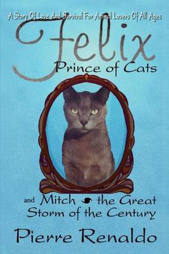 Cover image for Felix Prince of Cats and Mitch the Great Storm of the Century