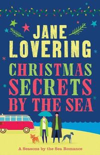 Cover image for Christmas Secrets by the Sea: A Seasons by the Sea Romance