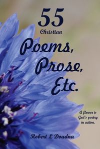 Cover image for 55 Christian Poems, Prose, Etc.