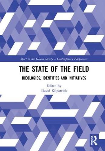 Cover image for The State of the Field: Ideologies, Identities and Initiatives