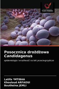 Cover image for Posocznica dro&#380;d&#380;owa Candidagenus