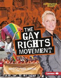 Cover image for Movements That Matter Gay Rights Movement