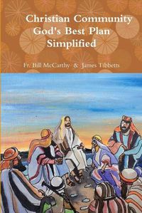 Cover image for Christian Community God's Best Plan Simplified