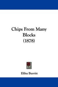 Cover image for Chips from Many Blocks (1878)