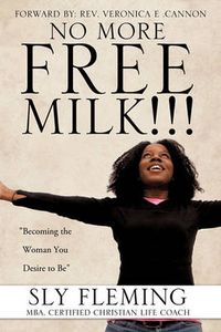 Cover image for No More Free Milk !!!