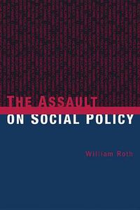 Cover image for The Assault on Social Policy