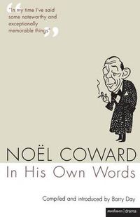 Cover image for Noel Coward In His Own Words