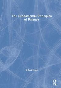 Cover image for The Fundamental Principles of Finance