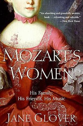 Cover image for Mozart's Women: His Family, His Friends, His Music