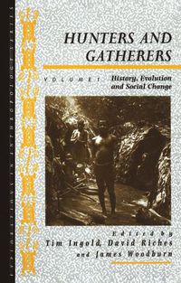 Cover image for Hunters and Gatherers (Vol I): Vol I: History, Evolution and Social Change