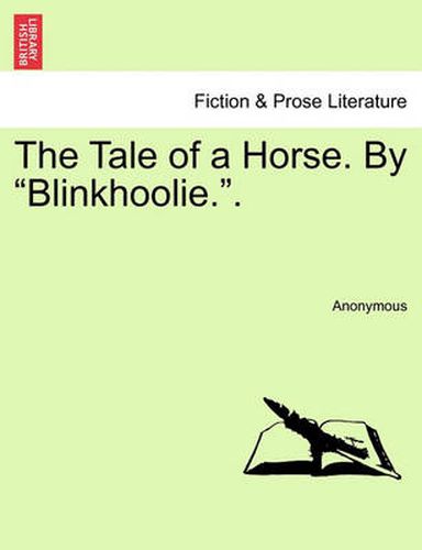 Cover image for The Tale of a Horse. by  Blinkhoolie..