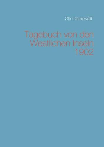 Cover image for Tagebuch von den Westlichen Inseln 1902