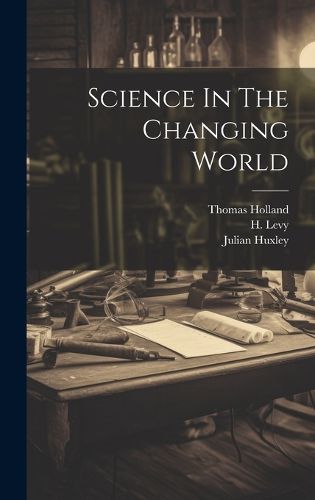 Science In The Changing World