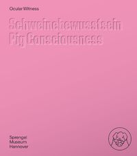 Cover image for Ocular Witness - Pig Consciousness