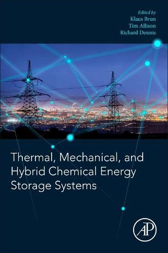 Cover image for Thermal, Mechanical, and Hybrid Chemical Energy Storage Systems