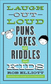 Cover image for Laugh-Out-Loud Puns, Jokes, and Riddles for Kids