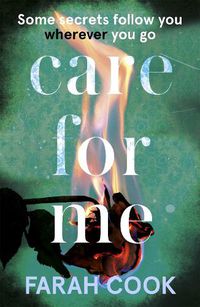 Cover image for Care For Me: A tense and engrossing psychological thriller for fans of Clare Mackintosh