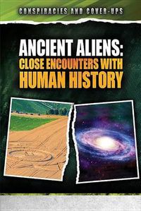 Cover image for Ancient Aliens: Close Encounters with Human History